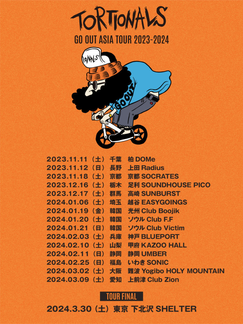 TORTIONALS “GO OUT ASIA TOUR 2023-2024”