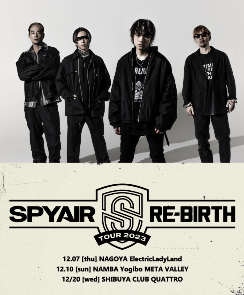 SPYAIR TOUR 2023 RE-BIRTH