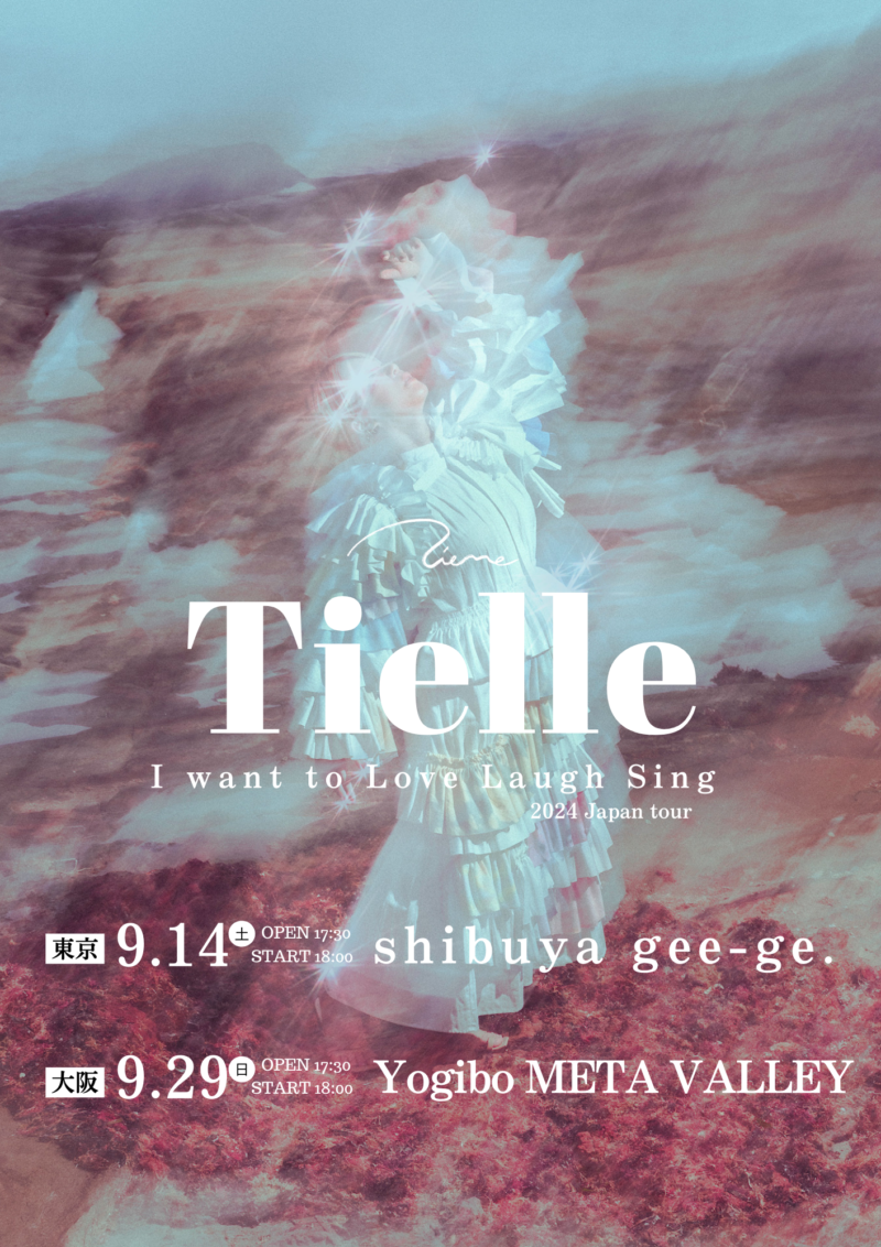 Tielle 2024 Japan Tour 「I want to Love Laugh Sing」