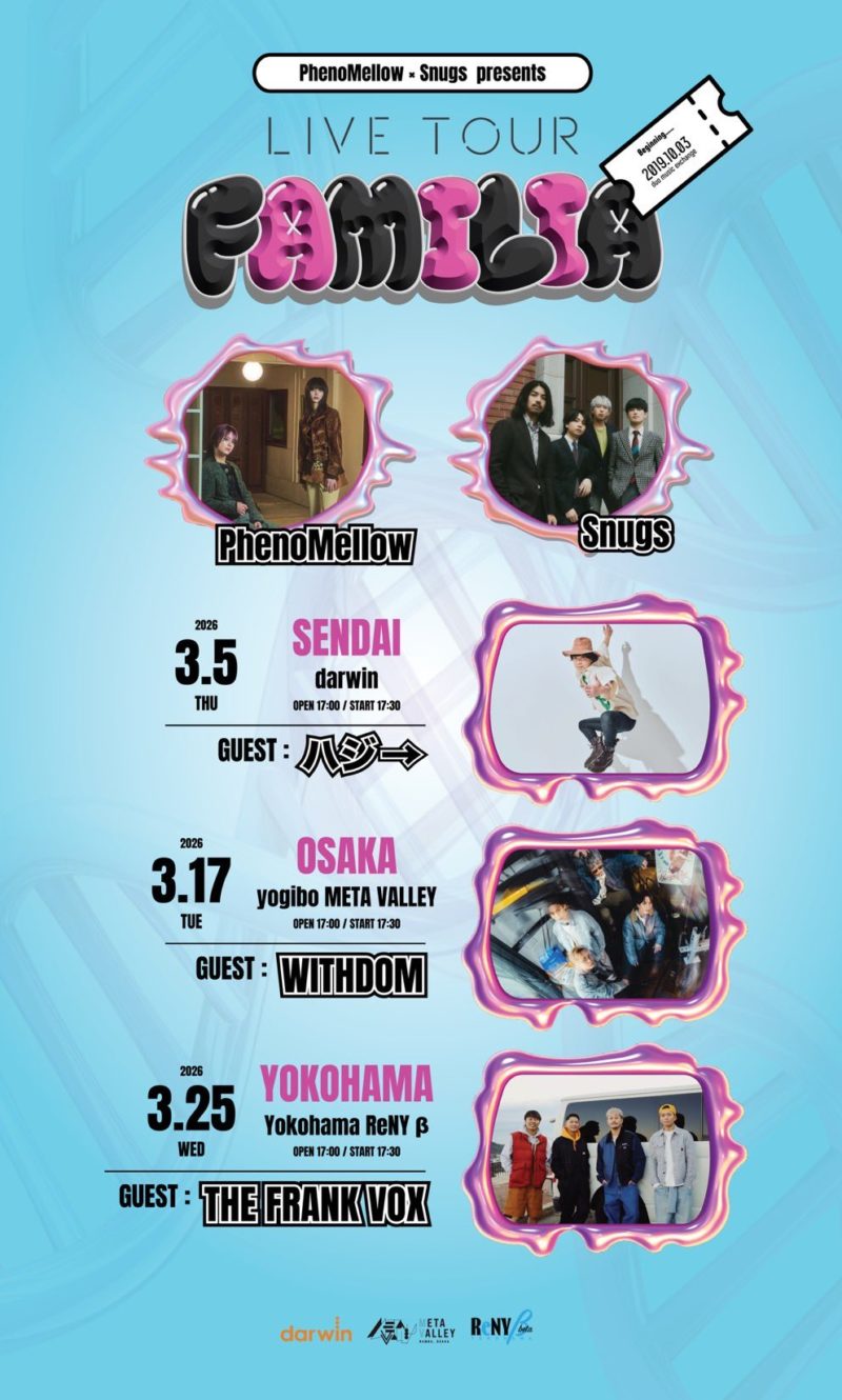 PhenoMellow × Snugs LIVE TOUR「FAMILIA」